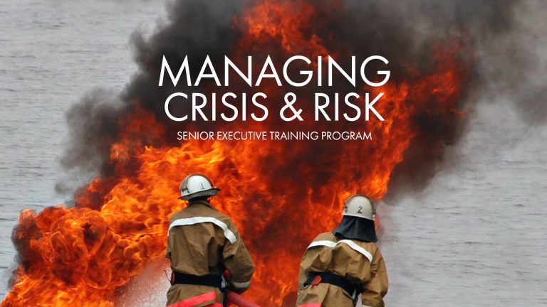Managing Crisis: Senior Executive Training Program